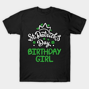 St.Patrick's Day Birthhday Girl Awesome Gift T-Shirt